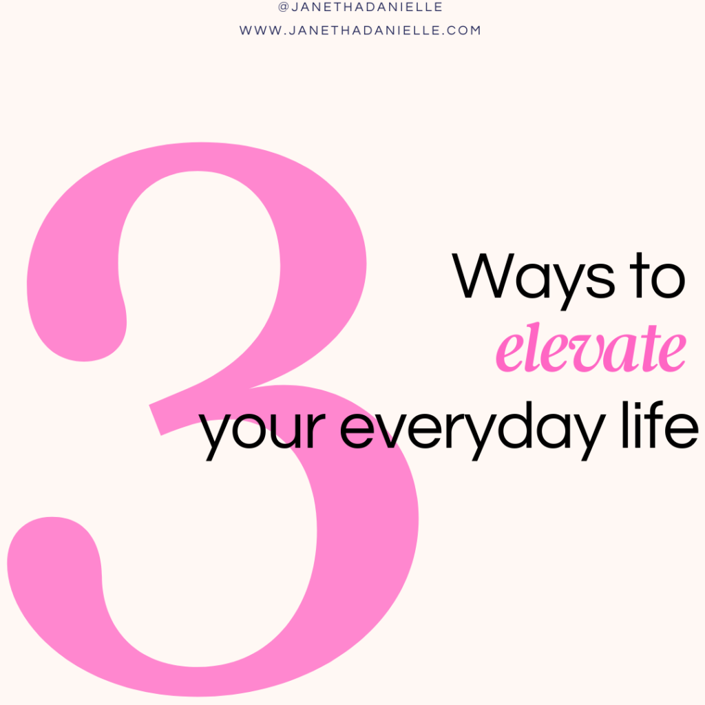 3-ways-to-elevate-your-life